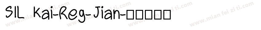 SIL Kai-Reg-Jian字体转换